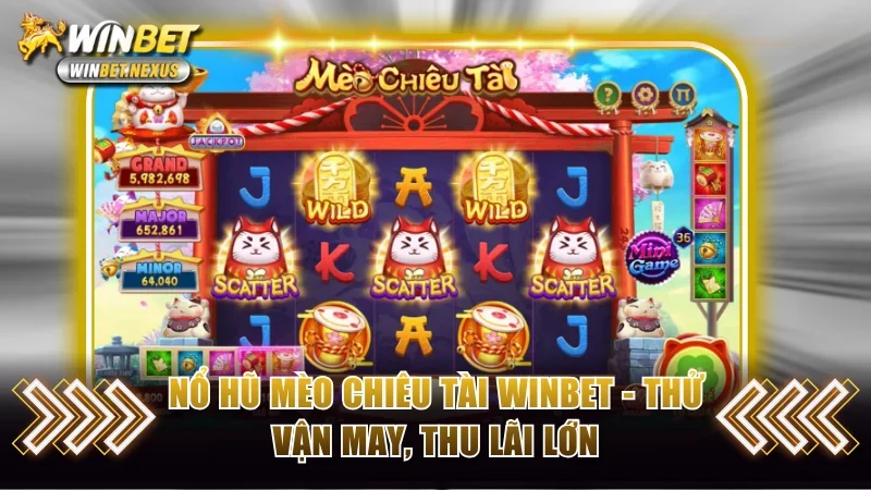 Nổ hũ Mèo Chiêu Tài